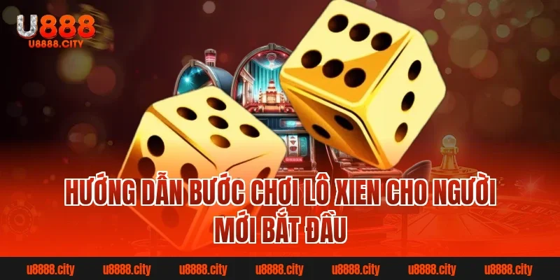 Lô Xiên Là Gì? Bí Quyết Chơi Hiệu Quả Từ Cao Thủ 4 Hướng dẫn bước chơi lô xien cho người mới bắt đầu